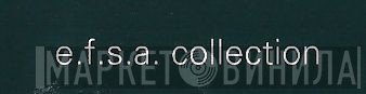 e.f.s.a. collection - Винил CD и Кассеты лейбла e.f.s.a. collection на сайте МаркетВинила