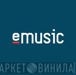 eMusic - Винил CD и Кассеты лейбла eMusic на сайте МаркетВинила