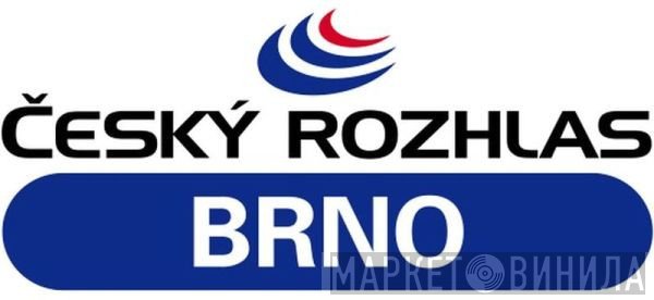 Český Rozhlas Brno - Винил CD и Кассеты лейбла Český Rozhlas Brno на сайте МаркетВинила