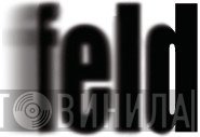 feld - Винил CD и Кассеты лейбла feld на сайте МаркетВинила