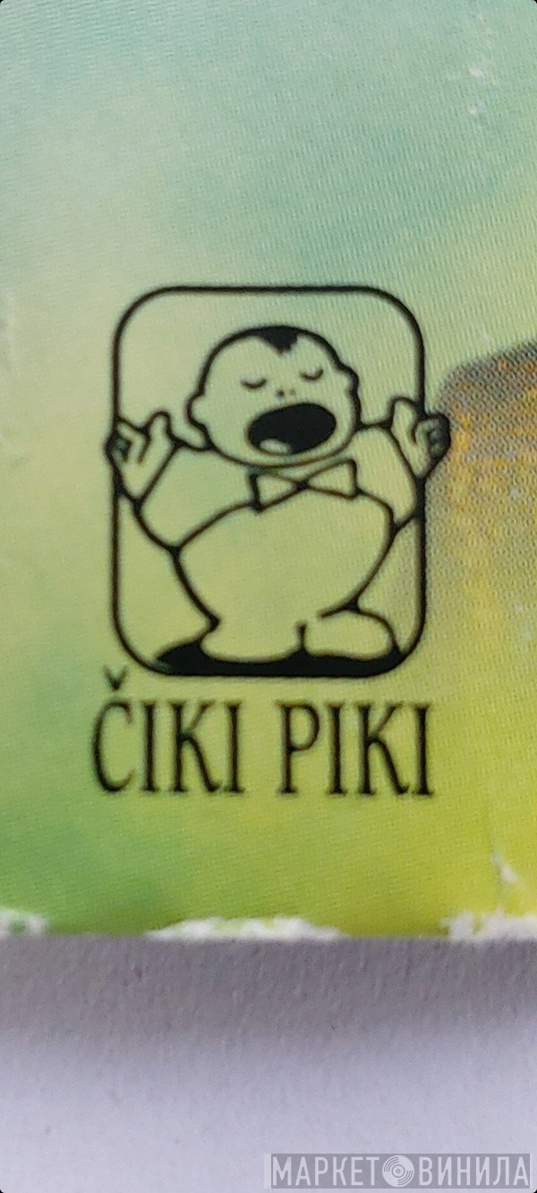 Čiki Piki - Винил CD и Кассеты лейбла Čiki Piki на сайте МаркетВинила