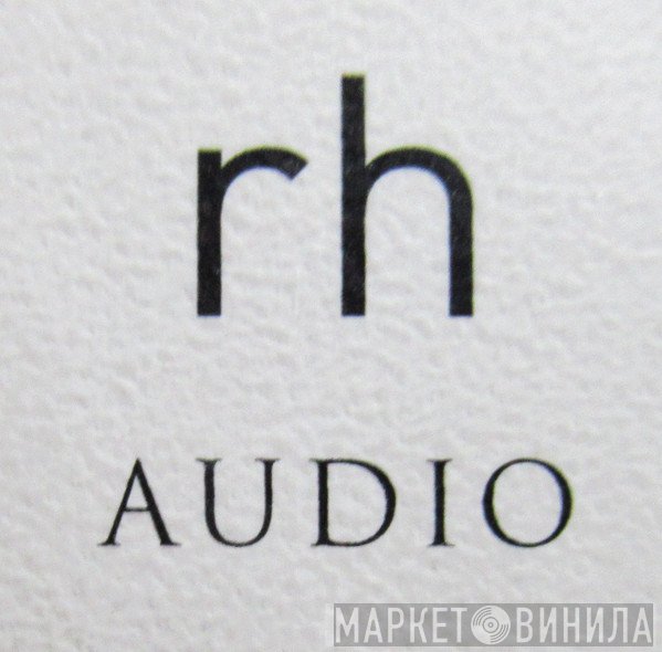rh Audio - Винил CD и Кассеты лейбла rh Audio на сайте МаркетВинила