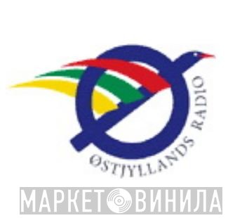 Østjyllands Radio - Винил CD и Кассеты лейбла Østjyllands Radio на сайте МаркетВинила