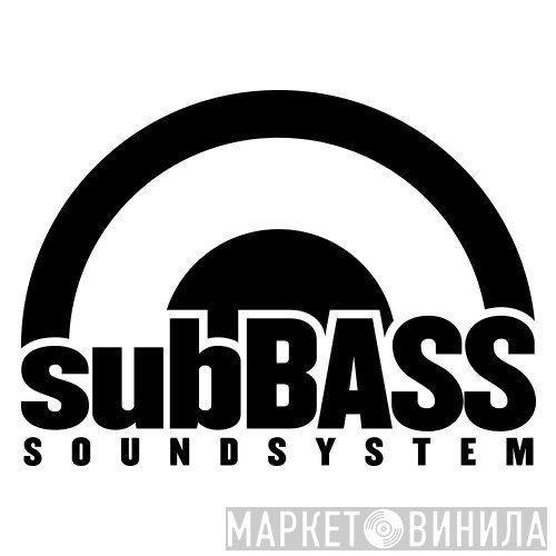 subBASS Sound System - Винил CD и Кассеты лейбла subBASS Sound System на сайте МаркетВинила